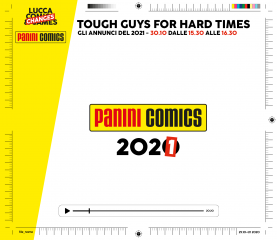 Tough guys for hard times - Gli annunci Panini Comics del 2021 