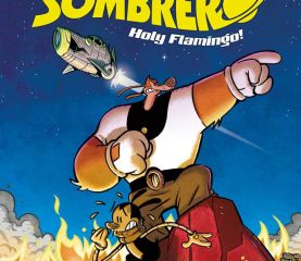 Bobby Sombrero: Holy Flamingo! n.1 