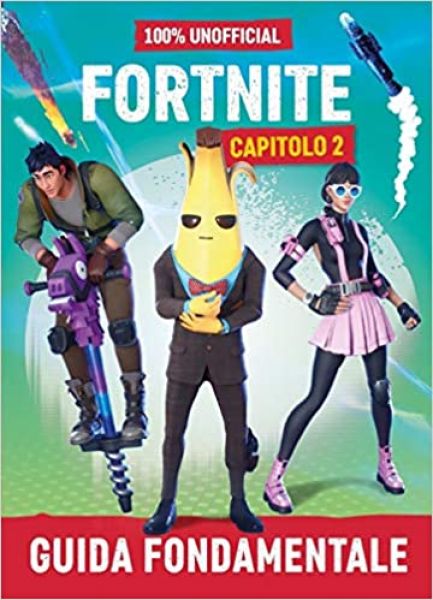 FORTNITE GUIDA FONDAMENTALE CAPITOLO 2