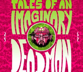 Tales of an imaginary deadman