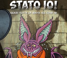 Non sono stato io! (Quasi) tutta la verità sul Covid 19