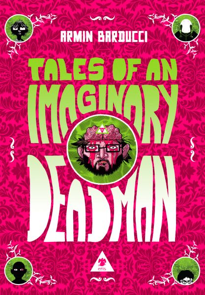 [ONLINE] Armin Barducci presenta Tales of an Immaginary Deadman