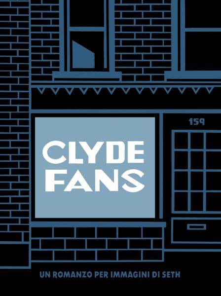 I mondi di Seth: Clyde Fans e altre storie 