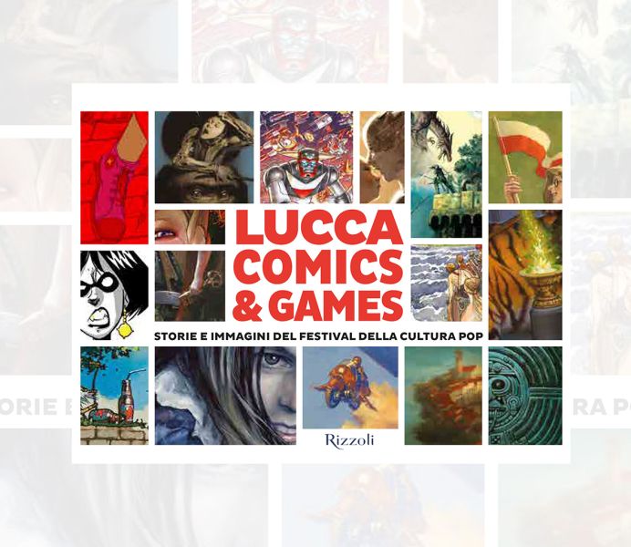 Il libro su Lucca Comics & Games