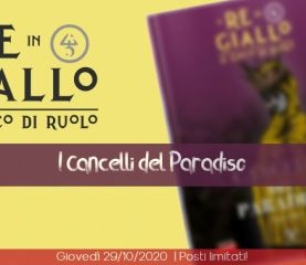 [ONLINE] Il Re in Giallo GdR: I Cancelli del Paradiso