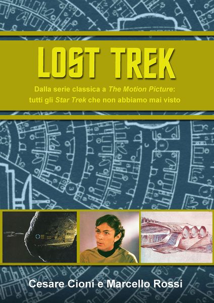 LOST TREK Tutti gli Star Trek perduti