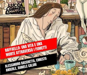 Raffaello: una vita e una morte attraverso i fumetti.