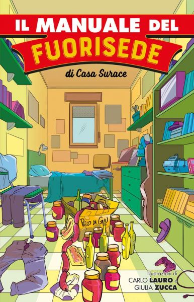 Casa Surace - Il Manuale del Fuorisede