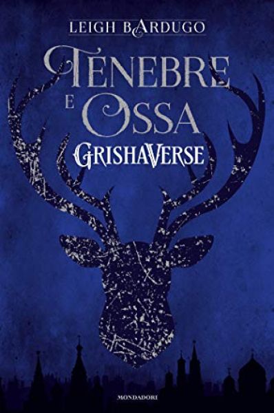 Tenebre e ossa