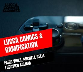 Lucca Comics & Gamification