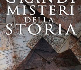 Grandi misteri della storia: Da Atlantide al Titanic, i più celebri enigmi di tutti i tempi