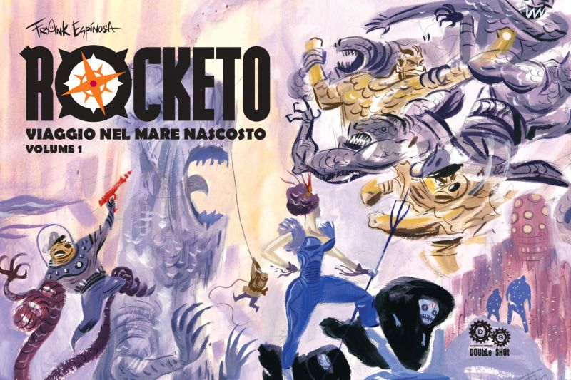 Rocketo, viaggio nel mare nascosto vol. 1