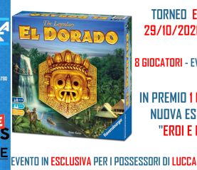 [ANNULLATO] - Torneo El Dorado (Lucca Campfire Exclusive)