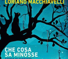 Che cosa sa Minosse: Storia di fantasmi e gente strana