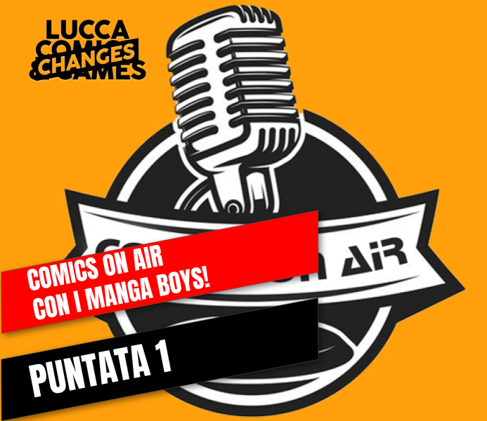 Comics On Air: prima puntata con Manga Boys!