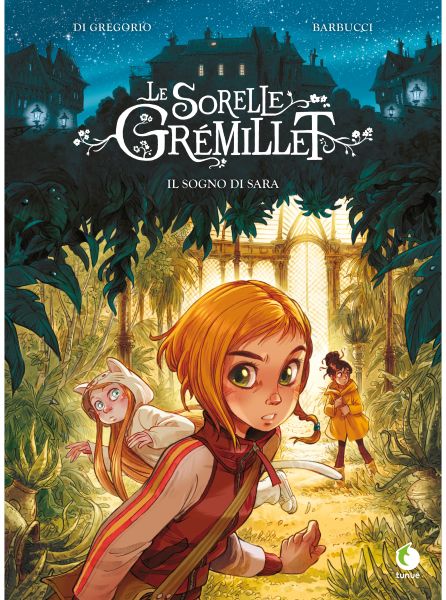 Le Sorelle Gremillet. Il sogno di Sara