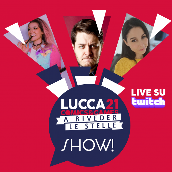 Lucca Comics&Games su Twitch - 1a giornata - 1 Novembre