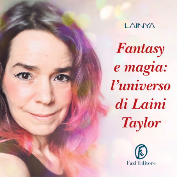 Fantasy e magia: l'universo di Laini Taylor