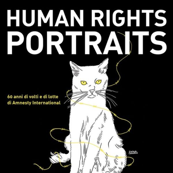 Human Rights Portraits (con disegno di Gianluca Costantini) 