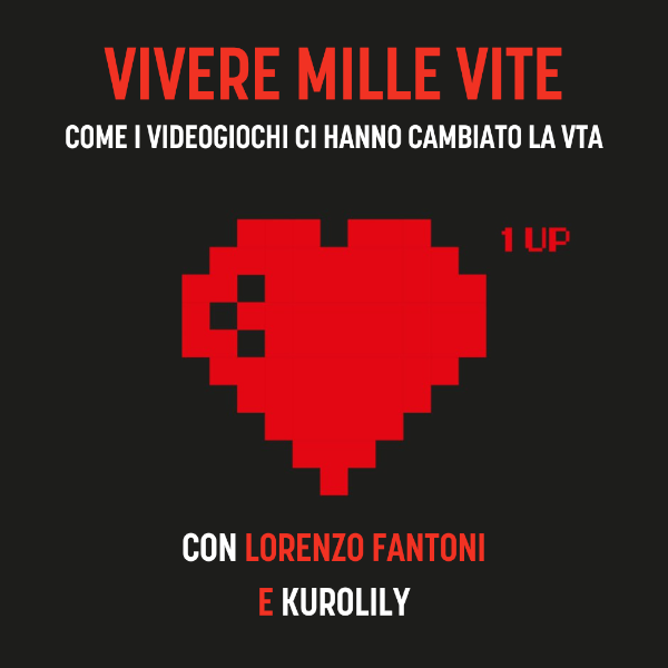 Vivere mille vite: come i videogiochi ci hanno cambiato la vita