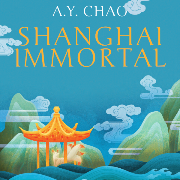 Shanghai Immortal e la mitologia orientale di AY Chao