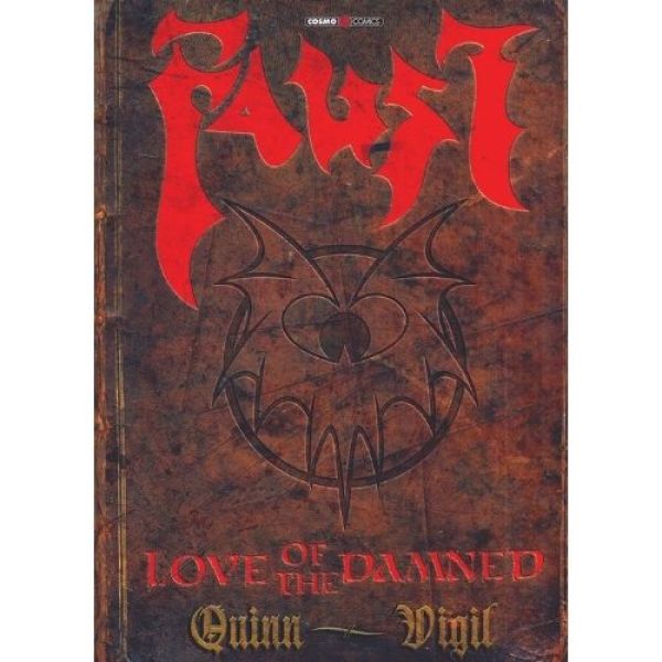 DAVID QUINN E TIM VIGIL PRESENTANO - FAUST LOVE OF THE DAMNED - EDIZIONE DEFINITIVA