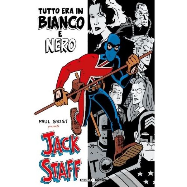 Paul Grist presenta: JACK STAFF - TUTTO ERA IN BIANCO E NERO