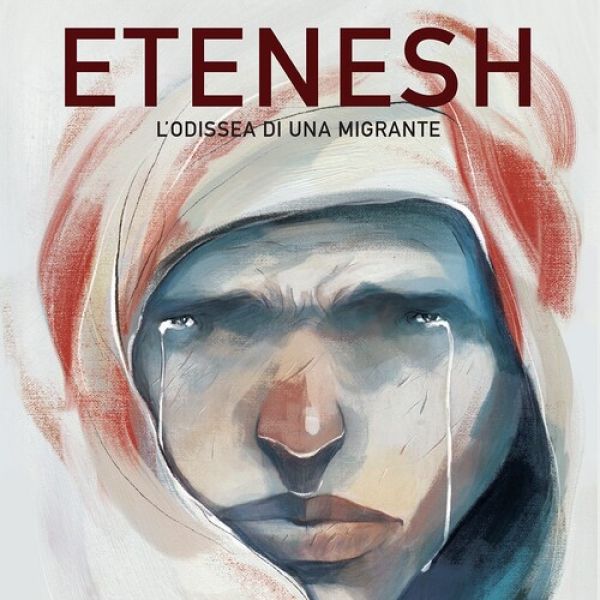Etenesh. L'odissea di un migrante (Paolo Castaldi) 