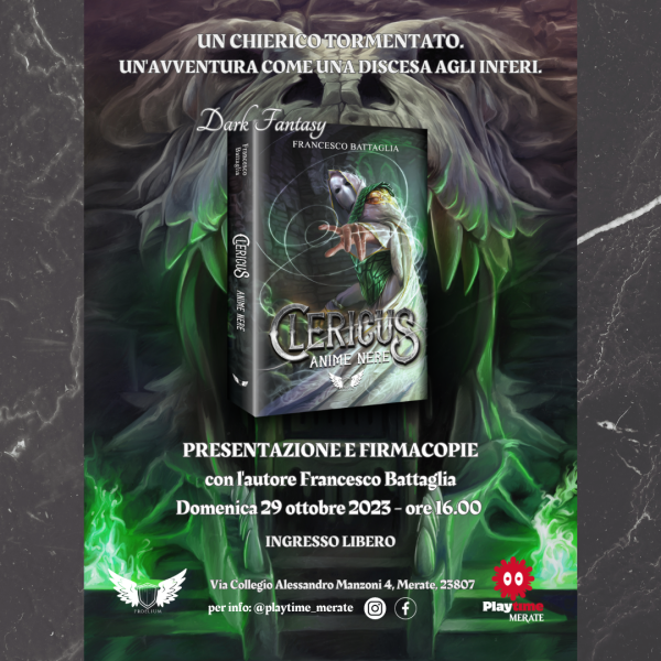 Presentazione e firmacopie con l'Autore del romanzo "CLERICUS. ANIME NERE." ~ Quando il gioco di ruolo diventa libro.