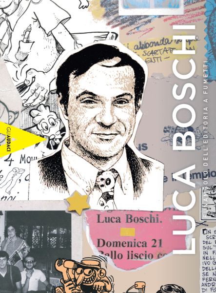 Luca Boschi - funambolo dell'editoria a fumetti