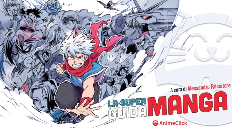 AnimeClick presenta: la Super Guida Manga