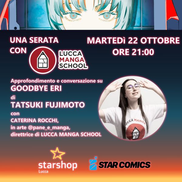 Una serata con Lucca Manga School: Goodbye Eri di Tatsuki Fujimoto. Con Caterina Rocchi