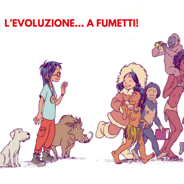 L'evoluzione... a fumetti!