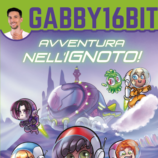 Avventura nell'ignoto; incontro con Gabby16bit