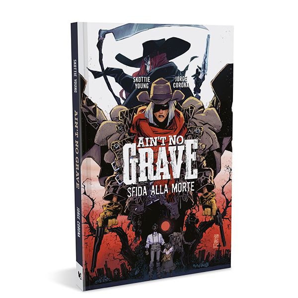 Ain’t No Grave – Sfida alla morte