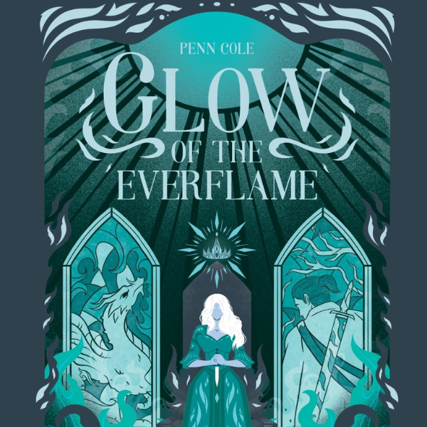 Penn Cole: Glow of the everflame